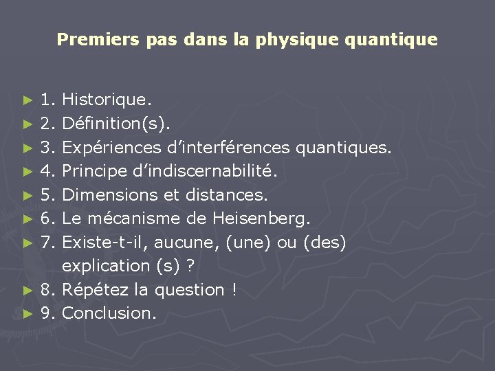 Premiers pas dans la physique quantique 1. ► 2. ► 3. ► 4. ►