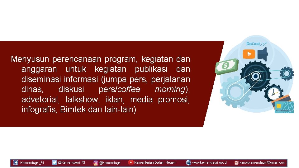Menyusun perencanaan program, kegiatan dan anggaran untuk kegiatan publikasi dan diseminasi informasi (jumpa pers,