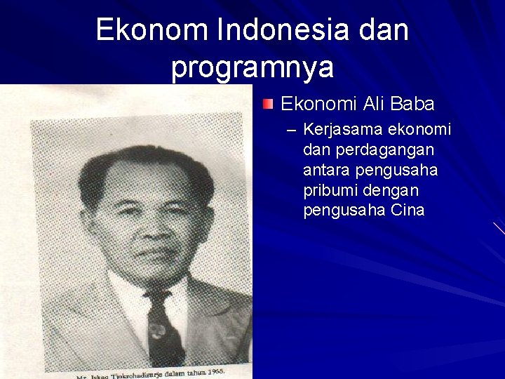 Ekonom Indonesia dan programnya Ekonomi Ali Baba – Kerjasama ekonomi dan perdagangan antara pengusaha