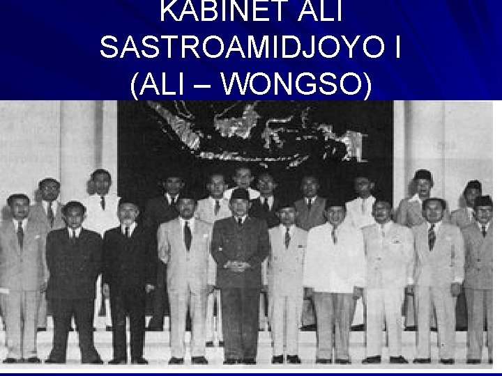 KABINET ALI SASTROAMIDJOYO I (ALI – WONGSO) 