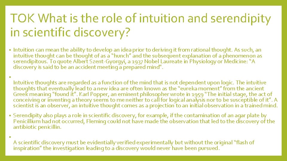 TOK What is the role of intuition and serendipity in scientific discovery? • •