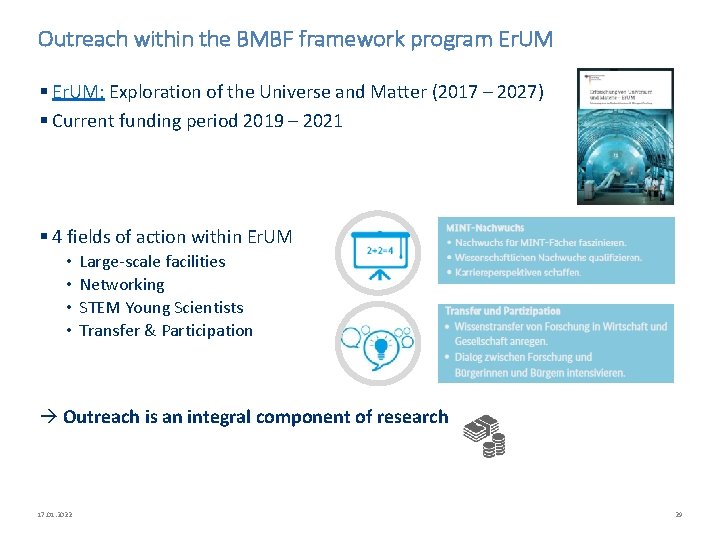 Outreach within the BMBF framework program Er. UM § Er. UM: Exploration of the