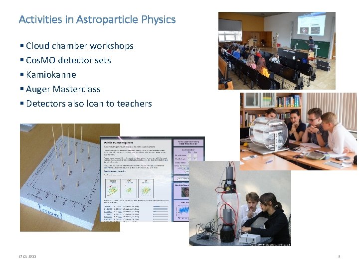 Activities in Astroparticle Physics § Cloud chamber workshops § Cos. MO detector sets §