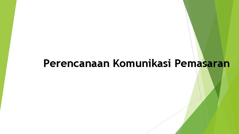 Perencanaan Komunikasi Pemasaran 