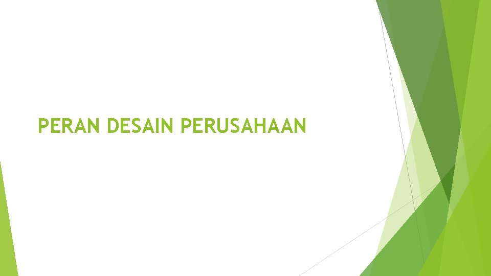 PERAN DESAIN PERUSAHAAN 