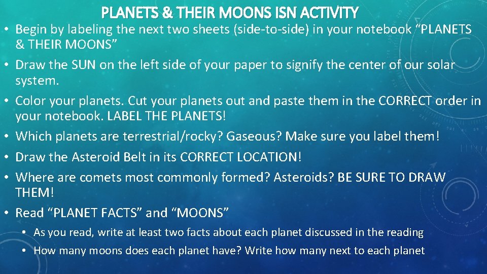 PLANETS & THEIR MOONS ISN ACTIVITY • Begin by labeling the next two sheets