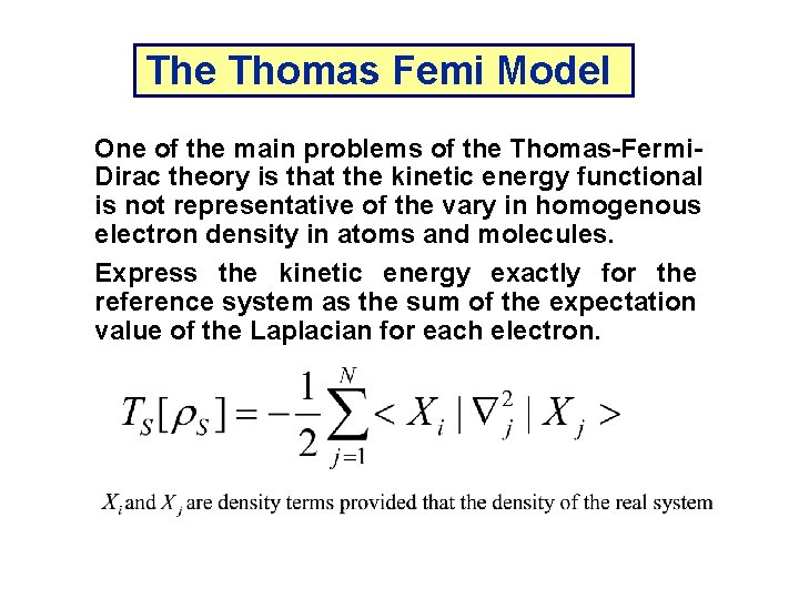 The Thomas Femi Model One of the main problems of the Thomas-Fermi. Dirac theory