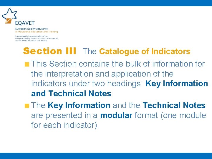 Section III The Catalogue of Indicators This Section contains the bulk of information for