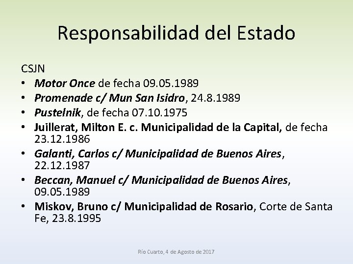 Responsabilidad del Estado CSJN • Motor Once de fecha 09. 05. 1989 • Promenade