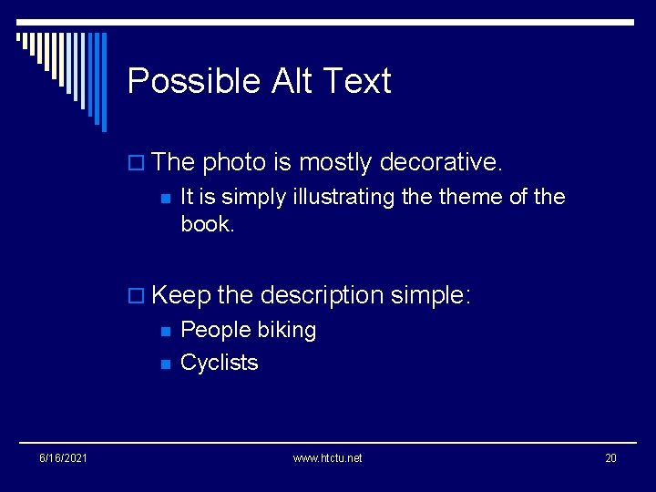 Possible Alt Text o The photo is mostly decorative. n It is simply illustrating