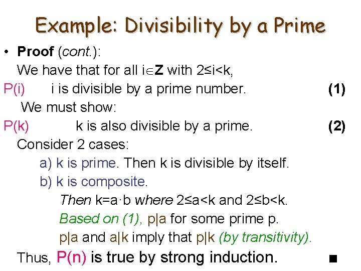 Example: Divisibility by a Prime • Proof (cont. ): We have that for all