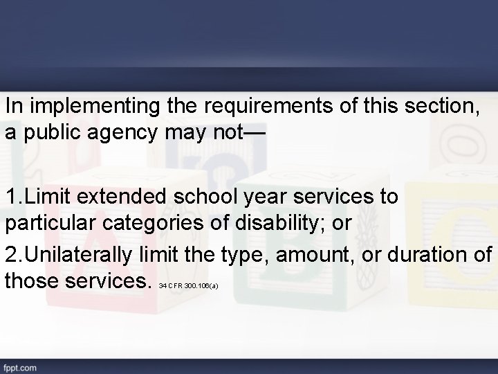 In implementing the requirements of this section, a public agency may not— 1. Limit