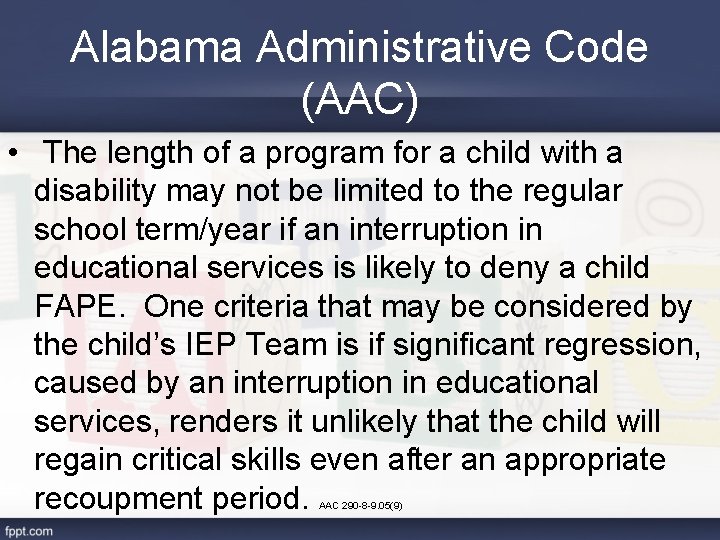 Alabama Administrative Code (AAC) • The length of a program for a child with