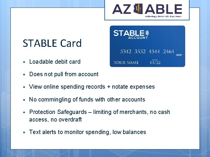 STABLE Card § Loadable debit card § Does not pull from account § View