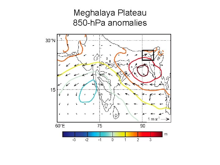 Meghalaya Plateau 850 -h. Pa anomalies 