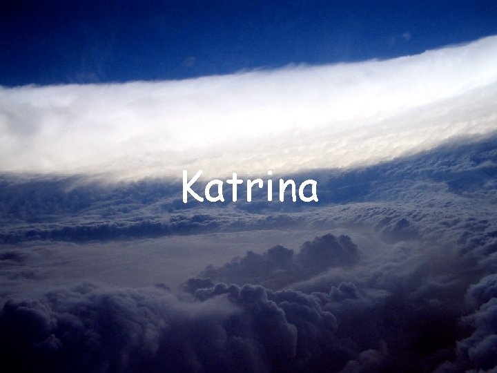 Katrina 