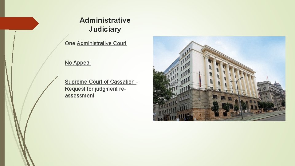 Administrative Judiciary One Administrative Court No Appeal Supreme Court of Cassation – Request for