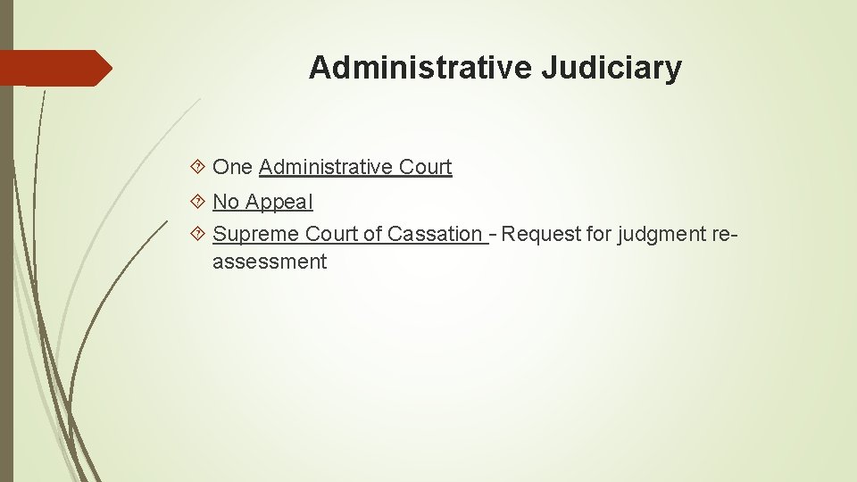 Administrative Judiciary One Administrative Court No Appeal Supreme Court of Cassation – Request for
