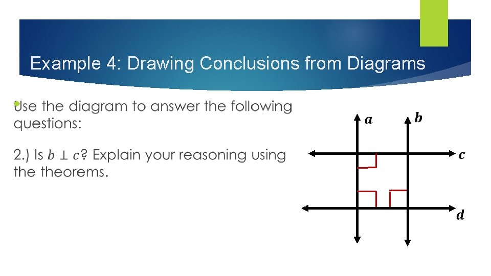 Example 4: Drawing Conclusions from Diagrams 