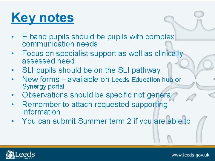 Key notes • • E band pupils should be pupils with complex communication needs