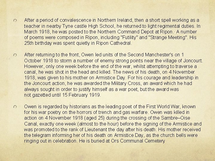 After a period of convalescence in Northern Ireland, then a short spell working as