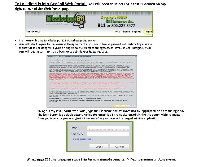 To Log directly into Geo. Call Web Portal. You will need to select Login