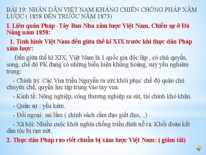 BÀI 19: NH N D N VIỆT NAM KHÁNG CHIẾN CHỐNG PHÁP X M