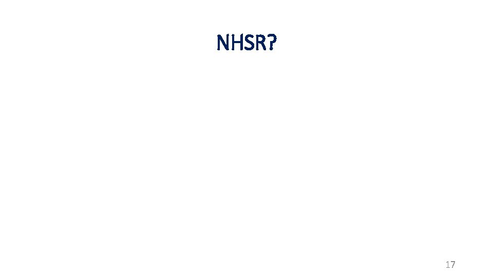 NHSR? 17 