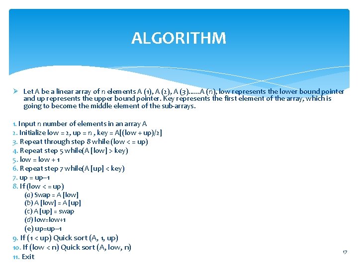 ALGORITHM Ø Let A be a linear array of n elements A (1), A