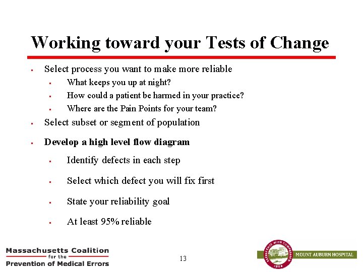 Working toward your Tests of Change § Select process you want to make more