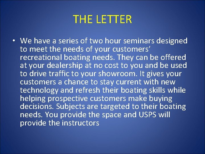 THE LETTER • We have a series of two hour seminars designed to meet