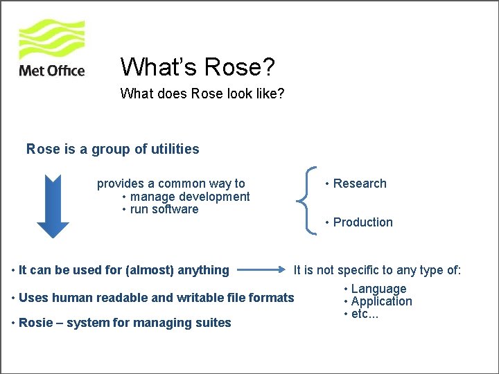 What’s Rose? What does Rose look like? Rose is a group of utilities provides