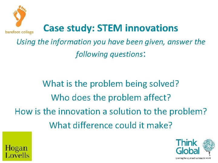 Case study: STEM innovations Using the information you have been given, answer the following