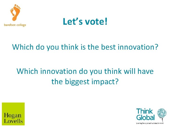 Let’s vote! Which do you think is the best innovation? Which innovation do you