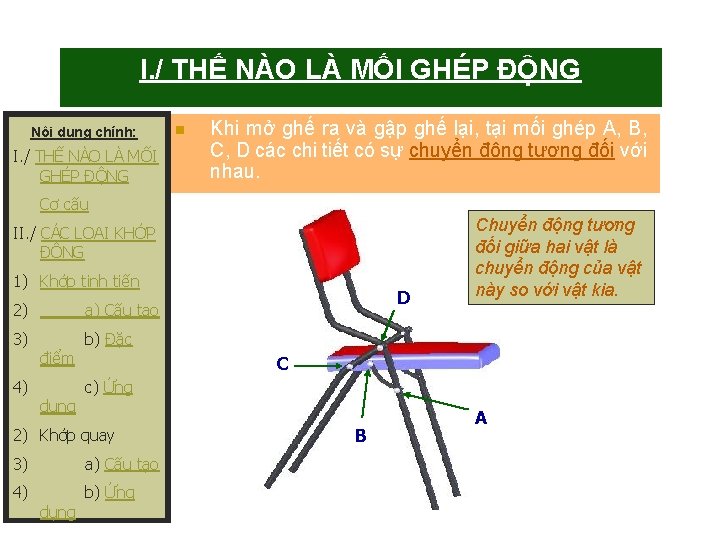 I. / THẾ NÀO LÀ MỐI GHÉP ĐỘNG Nội dung chính: I. / THẾ