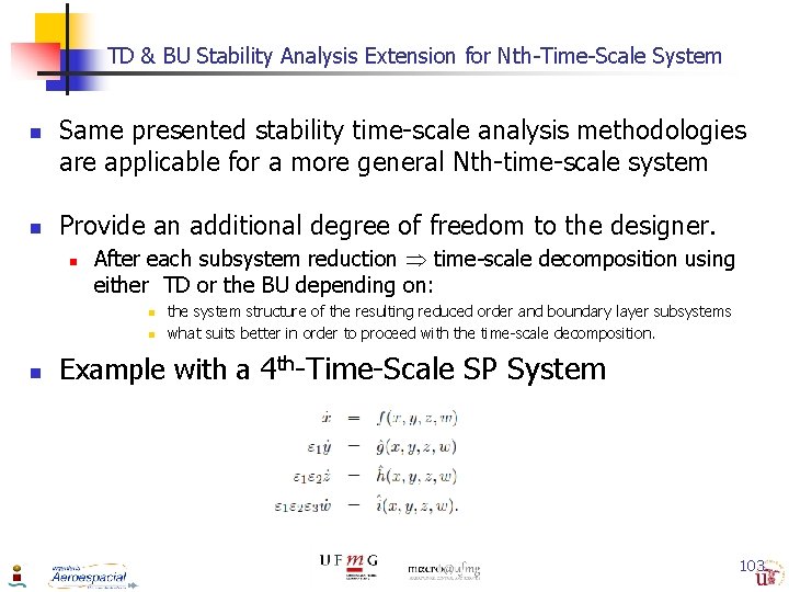 TD & BU Stability Analysis Extension for Nth-Time-Scale System n n Same presented stability
