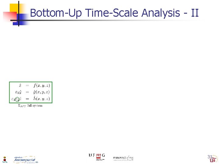 Bottom-Up Time-Scale Analysis - II 31 
