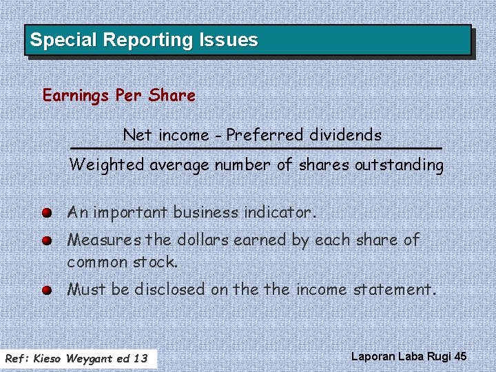 Special Reporting Issues Earnings Per Share Net income - Preferred dividends Weighted average number Special Reporting Issues Earnings Per Share Net income - Preferred dividends Weighted average number