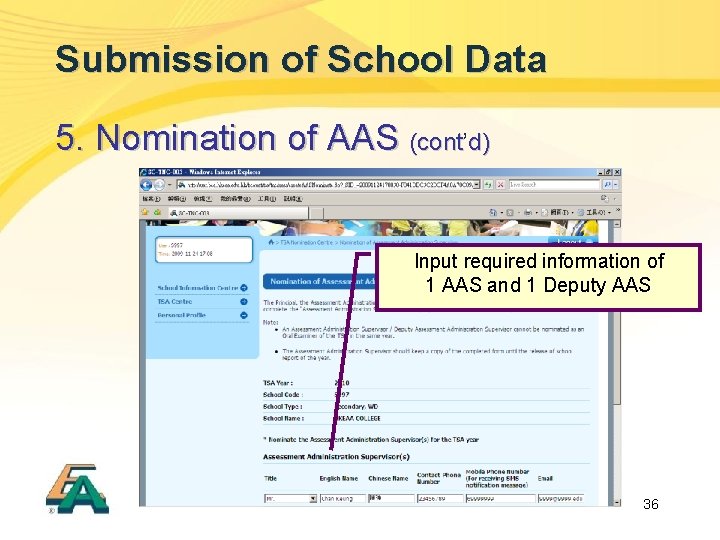 Submission of School Data 5. Nomination of AAS (cont’ (cont d) Input required information