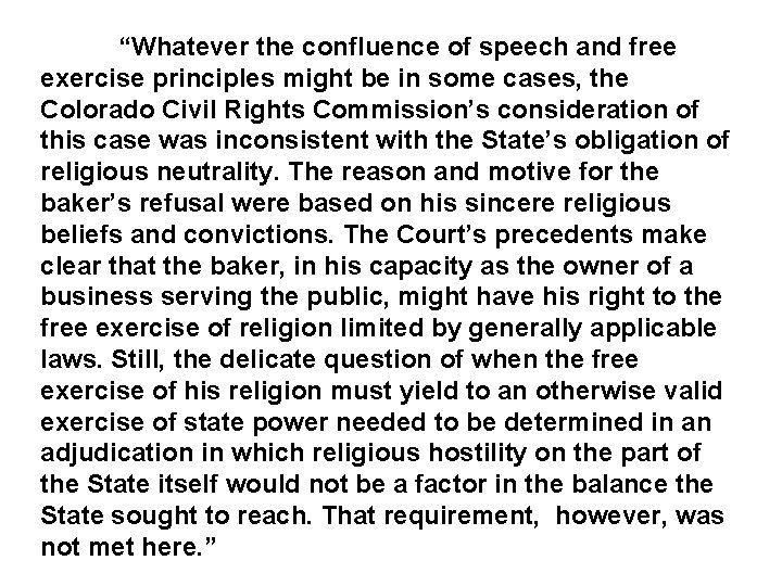 “Whatever the confluence of speech and free exercise principles might be in some cases,