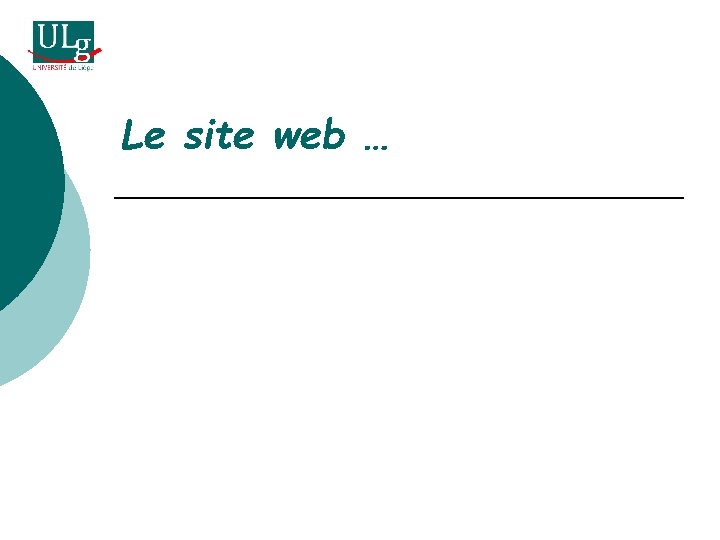 Le site web … 