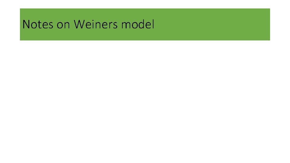 Notes on Weiners model 