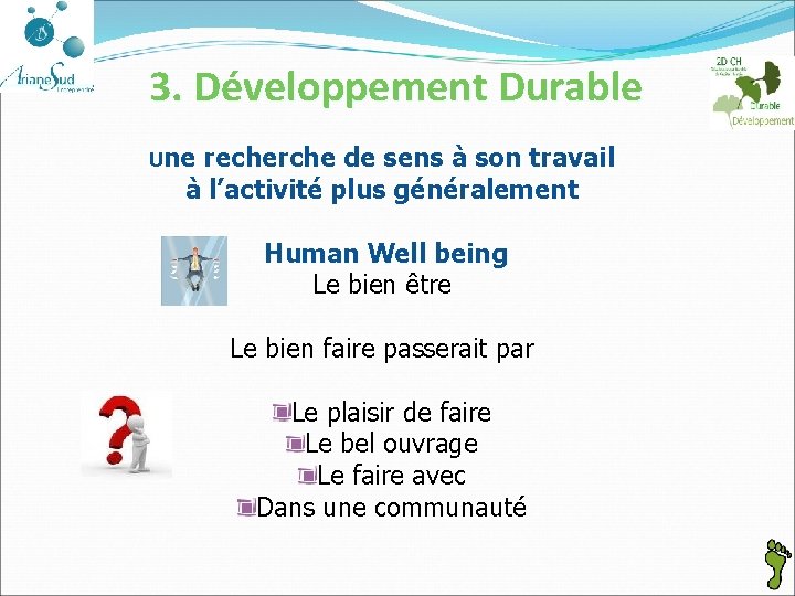 3. Développement Durable Une recherche de sens à son travail à l’activité plus généralement