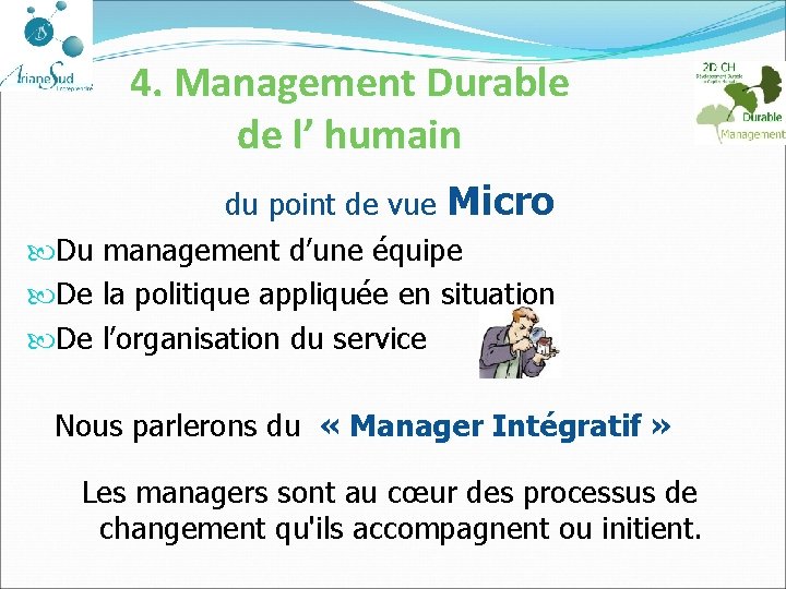 4. Management Durable de l’ humain du point de vue Micro Du management d’une