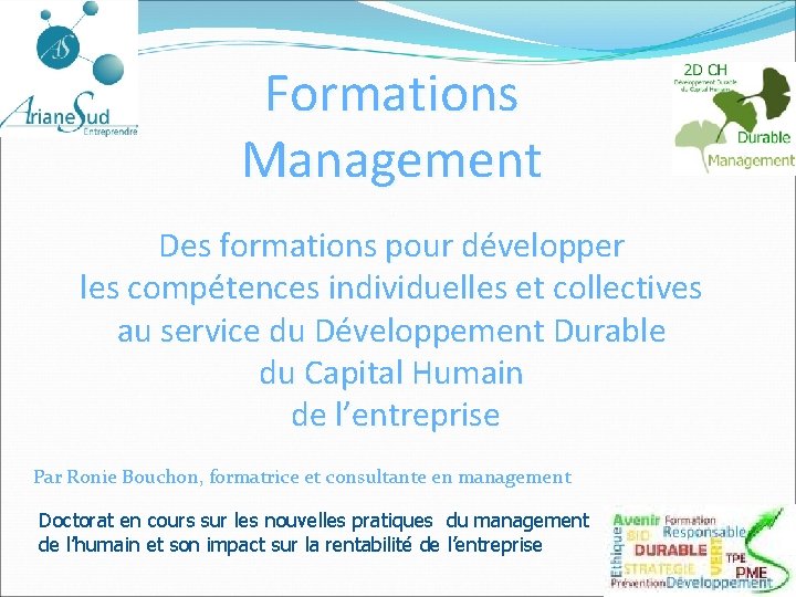 Formations Management. Des formations pour développer les compétences individuelles et collectives au service du