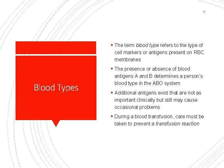 17 § The term blood type refers to the type of cell markers or