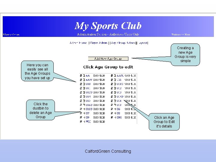 List Age Groups Creating a new Age Group is very simple Here you can