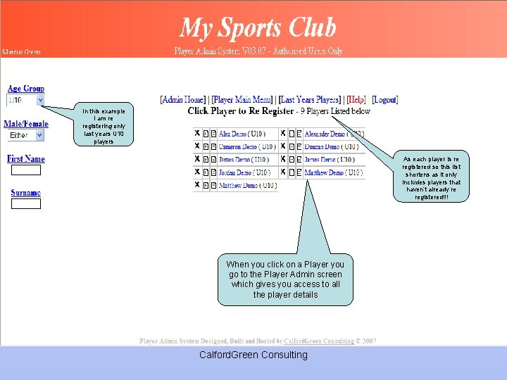 In this example I am re registering only last years U 10 players As