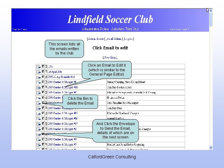List All Emails This screen lists all the emails written by the club Click