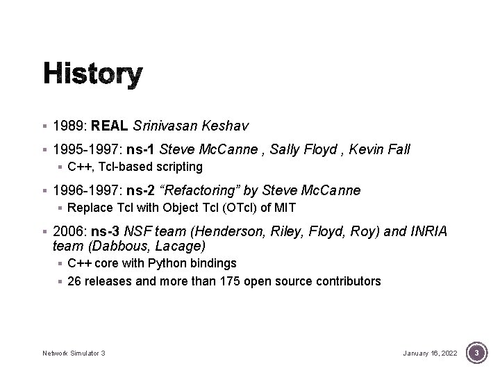 § 1989: REAL Srinivasan Keshav § 1995 -1997: ns-1 Steve Mc. Canne , Sally § 1989: REAL Srinivasan Keshav § 1995 -1997: ns-1 Steve Mc. Canne , Sally